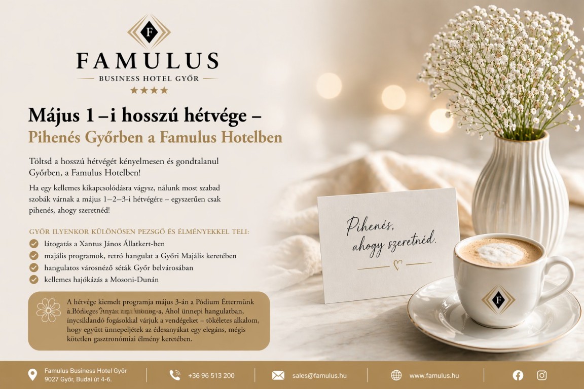 1st–2nd–3rd of May – Relax in Győr at Famulus Hotel
